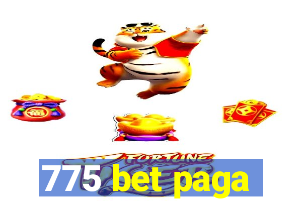 775 bet paga